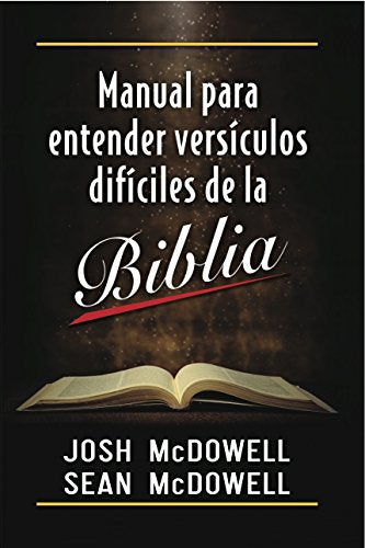 Manual para Entender Versiclos Dificiles de la Biblia (Spanish Edition)