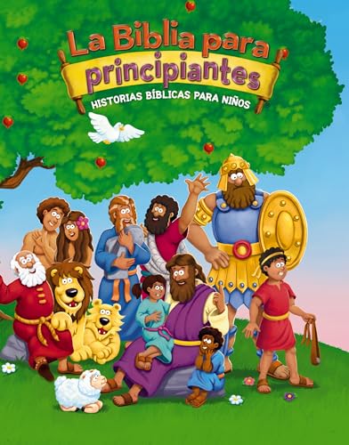 Bib para principiantes (nueva edición): Historias bíblicas para niños