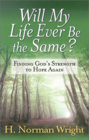 Will My Life Ever Be the Same?