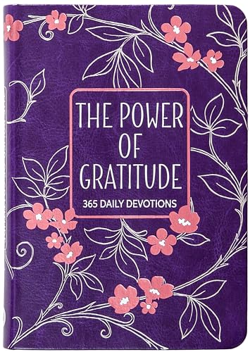 The Power of Gratitude: 365 Daily Devotions