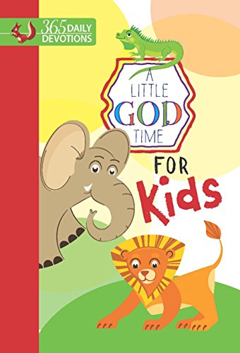 A Little God Time For Kids: 365 Daily Devotions (English Edition)