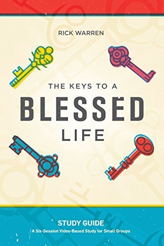 The Keys to a Blessed Life Study Guide by Rick Warren (2015-07-07)