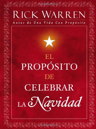 El Proposito de Celebrar la Navidad / The Purpose of Christmas