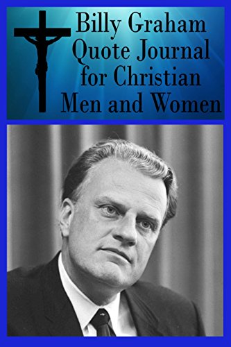 Billy Graham Quote Journal for Christian Men and Women