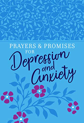 Prayers & Promises for Depression and Anxiety (English Edition)