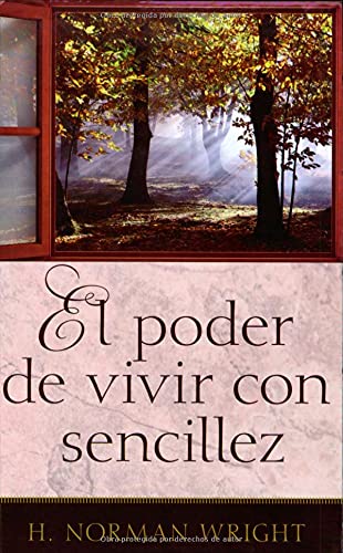 El Poder de Vivir Con Sencillez