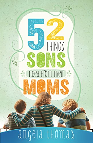52 Things Sons Need from Their Moms (English Edition)