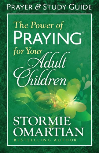 The Power of Praying® for Your Adult Children Prayer and Study Guide (English Edition)