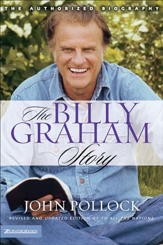 The Billy Graham Story: The Authorized Biography (English Edition)