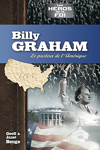 Billy Graham: le pasteur de l'Amérique (Héros de la foi) (French Edition)