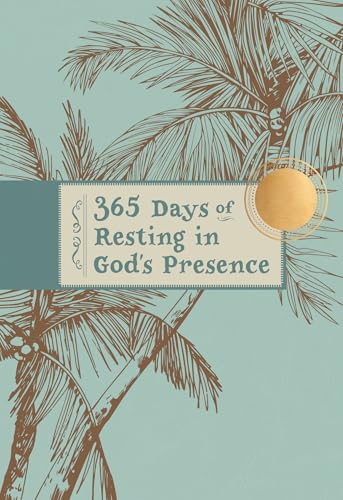 365 Days of Resting in God's Presence (English Edition)