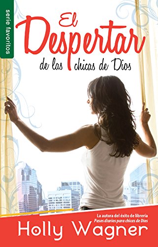 El Despertar de Las Chicas de Dios: Devocional Para 90 Días - Serie Favoritos