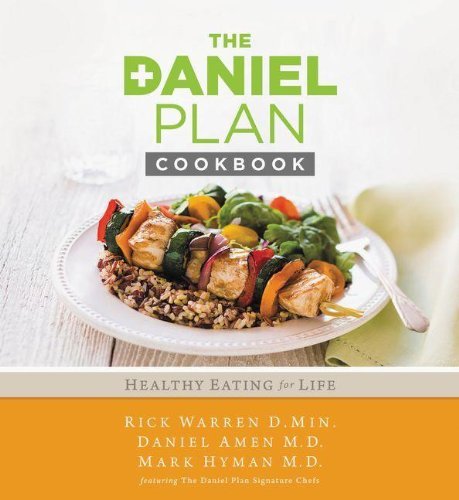 [The Daniel Plan Cookbook: Healthy Eating for Life] [By: Warren, Rick] [February, 2014]