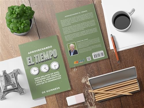 Aprovechando El Tiempo: Vive Correctamente, Discierne Los Tiempos Y Redime El Día (Spanish Edition)