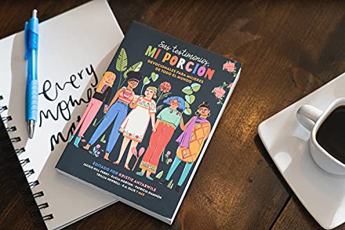 Sus testimonios, mi porción: Devocionales para mujeres de todo el mundo
