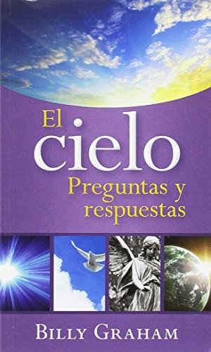 El Cielo: Preguntas Y Respuestas