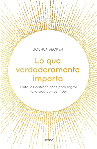 Lo Que Verdaderamente Importa