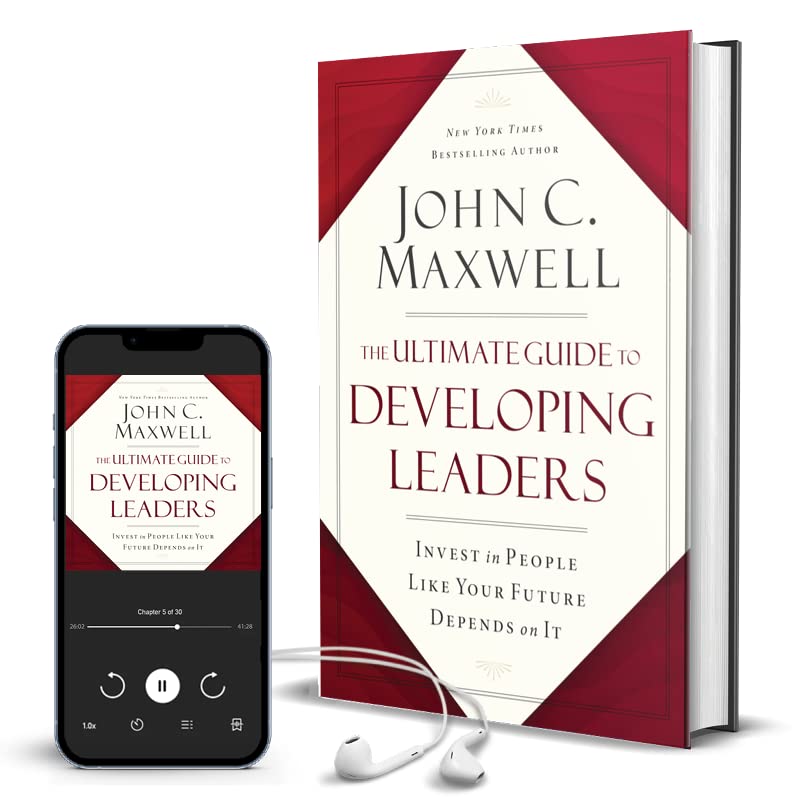 The Ultimate Guide to Developing Leaders: Invest in People Like Your Future Depends on It