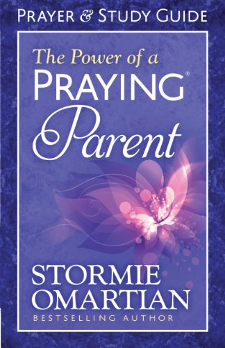The Power of a Praying® Parent Prayer and Study Guide (English Edition)