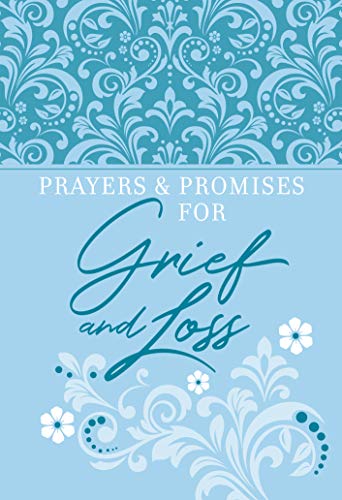 Prayers & Promises for Grief and Loss (English Edition)