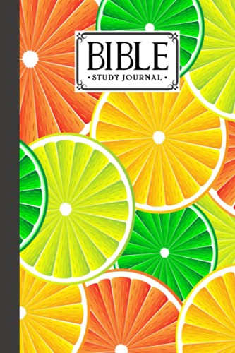 Bible Study Journal: Citrus Fruits Cover Bible Study Journal, A Christian Notebook and Workbook | 120 Pages, Size 6" x 9" Design By Bodo Sander