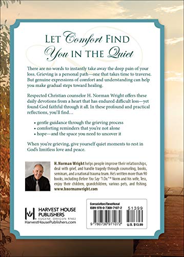 Quiet Times for Those Who Grieve: Hope and Healing for Your Heart