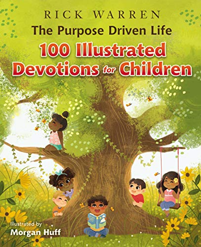 The Purpose Driven Life 100 Illustrated Devotions for Children (English Edition)