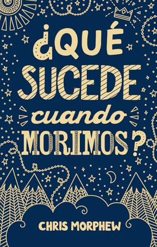 Serie Grandes Preguntas 1: ¿Qué Sucede Cuando Morimos?