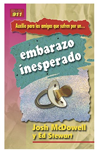 Auxilio Para Las Amigas Que Sufren Por Un Embarazo Inesperado (Auxilio Para los Amigos Que Sufren Porque...) (Spanish Edition)
