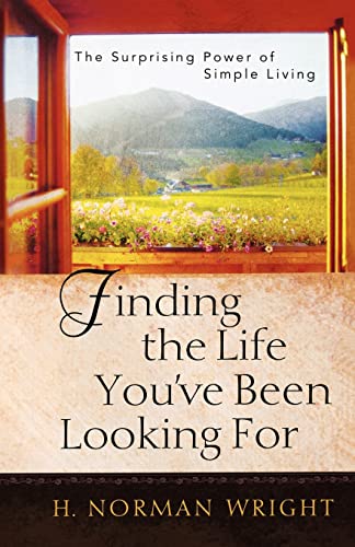 Finding the Life You've Been Looking For
