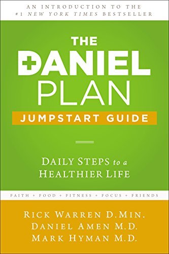 The Daniel Plan Jumpstart Guide: Daily Steps to a Healthier Life - July, 2014