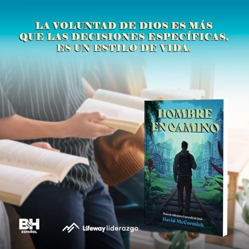 Hombre en camino (SPA Man in the Making): Pasos de Vida Para El Aprendiz de Jesús