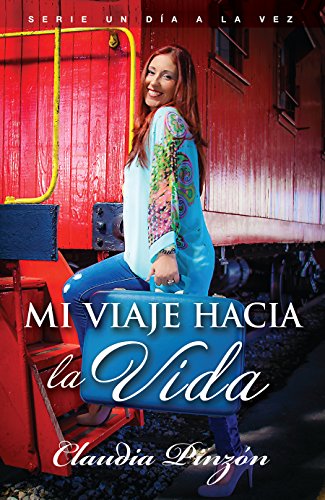 Mi viaje hacia la vida // My Journey to Life (Spanish Edition)