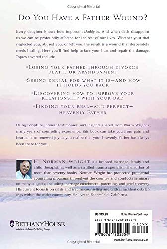 Healing for the Father Wound: A Trusted Christian Counselor Offers Time-Tested Advice