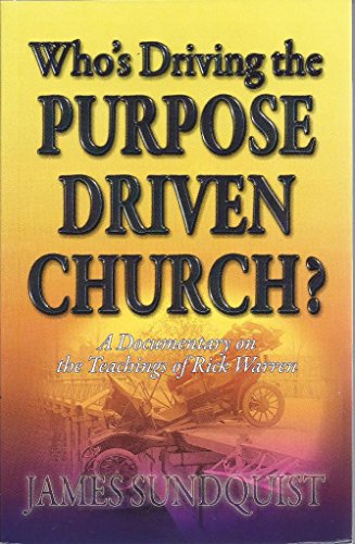 Who's Driving the Purpose Driven Church?: A Documentary on the Teachings of Rick Warren