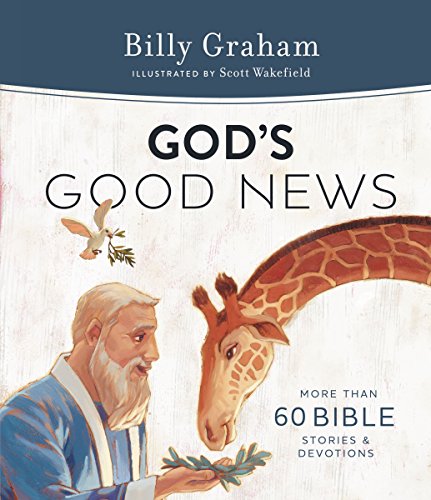 God's Good News: More Than 60 Bible Stories and Devotions (English Edition)