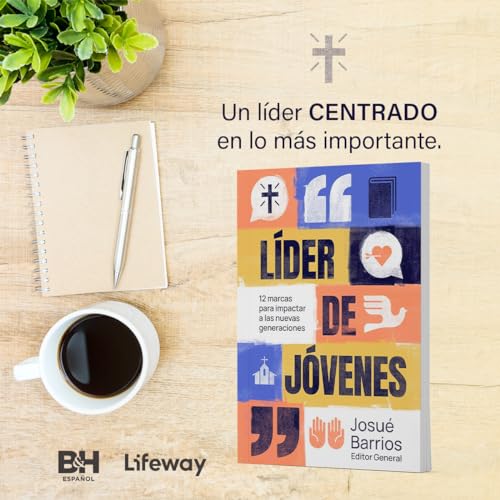 Líder de jóvenes (SPA Youth Leader): 12 Marcas Para Impactar a Las Nuevas Generaciones