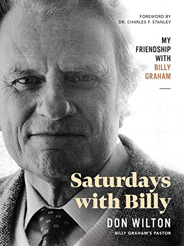 Saturdays with Billy: My Friendship with Billy Graham (English Edition)