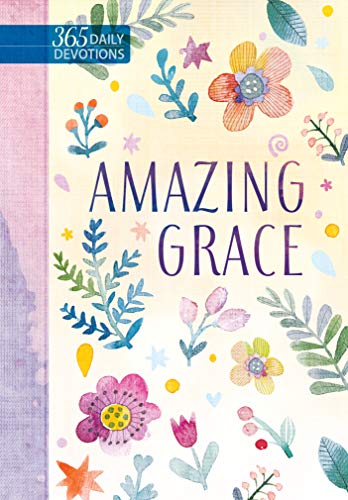 Amazing Grace: 365 Daily Devotions (English Edition)