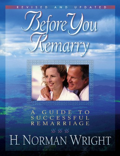Before You Remarry: A Guide to Successful Remarriage (English Edition)