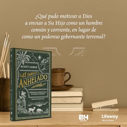 El anhelado - Devocional para familias: Esperando a Cristo en toda Su gloria en Adviento (The Expected One - Family Devotional)