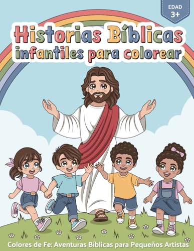 Historias bíblicas para colorear: Libro Cristiano para Colorear sobre la Biblia para niños (Spanish Edition)