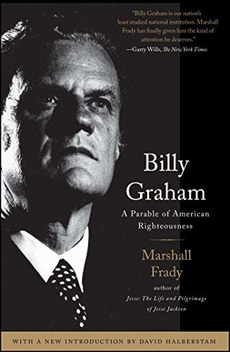 Billy Graham: A Parable of American Righteousness (English Edition)