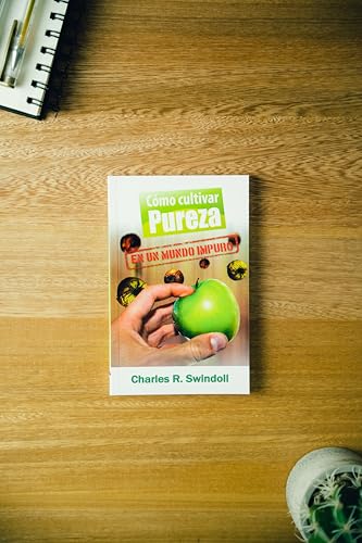 Cómo Cultivar Pureza En Un Mundo Impuro - Bolsilibro