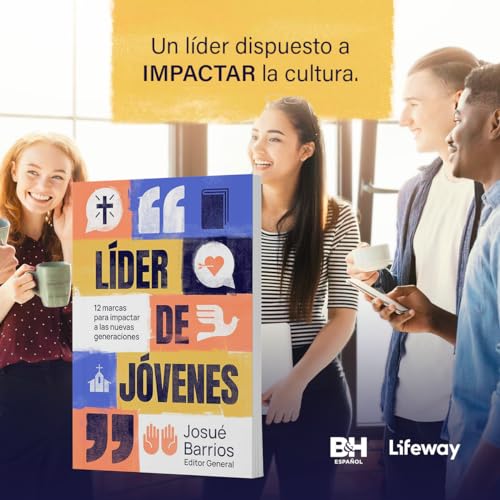 Líder de jóvenes (SPA Youth Leader): 12 Marcas Para Impactar a Las Nuevas Generaciones