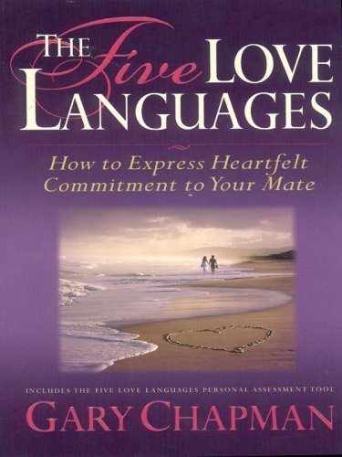 The Five Love Languages: How to Express Heartfelt Commitment to Your Mate (Christian Softcover Originals) by Gary Chapman (2005-09-01)