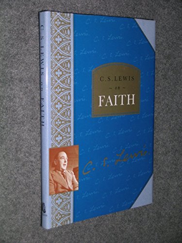 C. S. Lewis on Faith