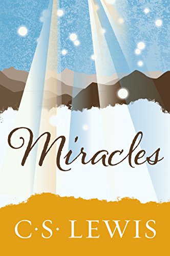 Miracles (Collected Letters of C.S. Lewis) (English Edition)