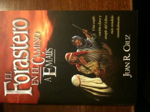 El Forastero en el Camino a Emaus (Spanish Edition)
