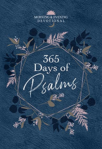 365 Days of Psalms: Morning & Evening Devotionals (English Edition)